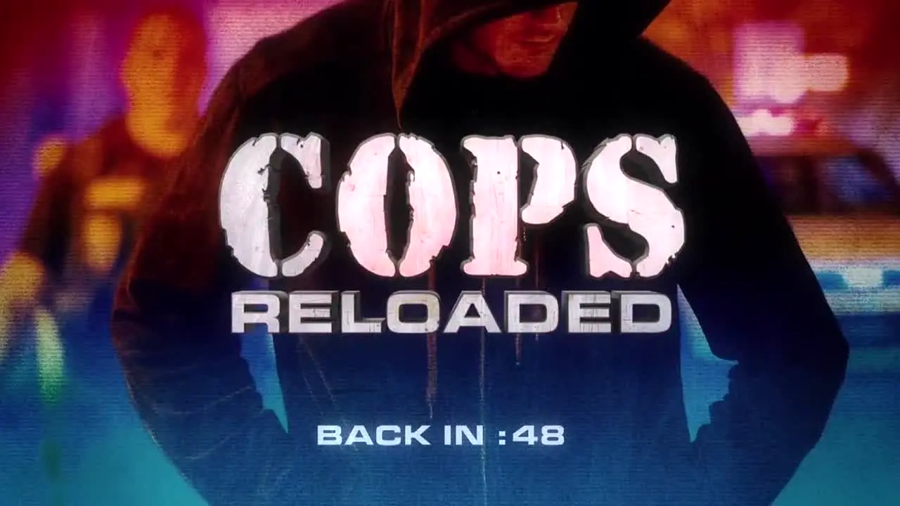 Cops Reloaded na żywo