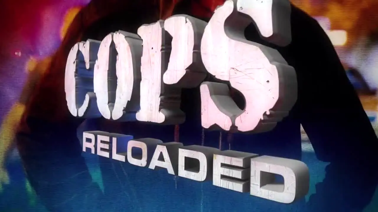Cops Reloaded live